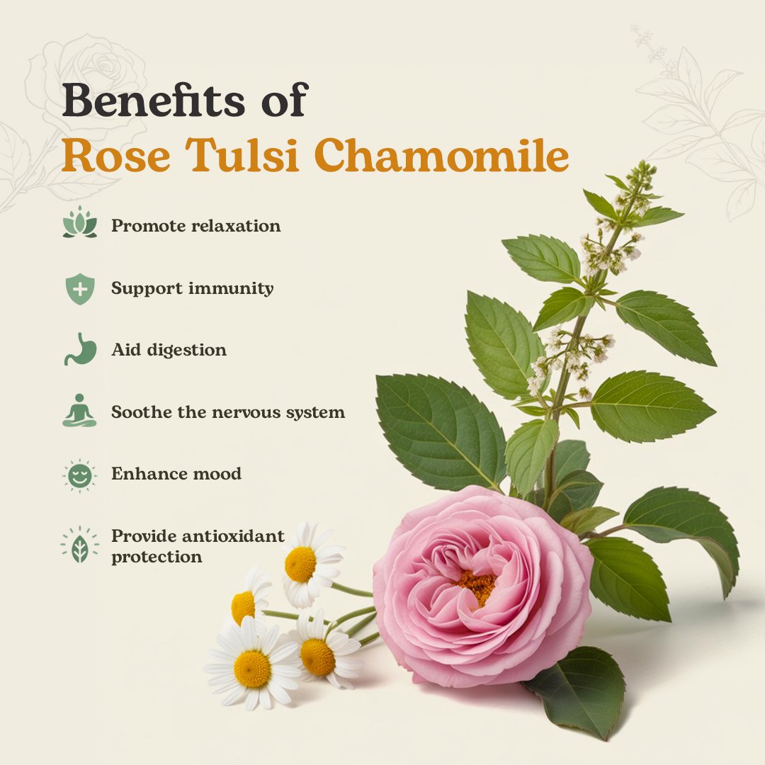 Rose Tulsi Chamomile Harmony Tea