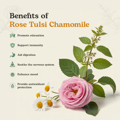 Rose Tulsi Chamomile Harmony Tea